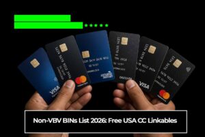 Non-VBV BINs List 2026: Free USA CC Linkables